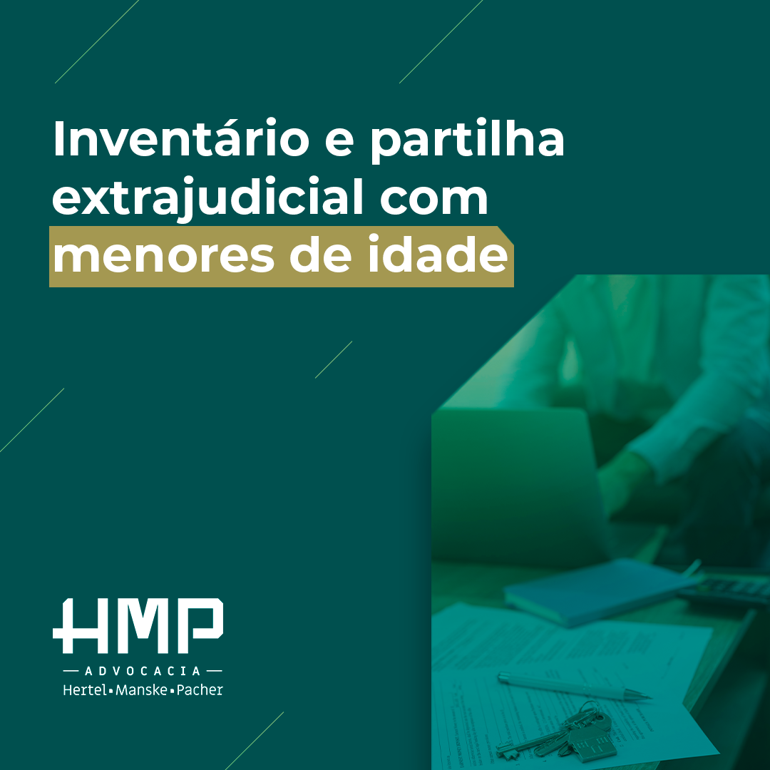 Inventário e partilha extrajudicial com menores de idade