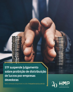 STF suspende julgamento sobre proibição de distribuição de lucros por empresas devedoras