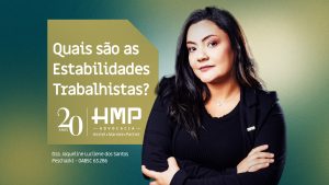 Você conhece os riscos da dispensa de colaboradores com estabilidade? – Dra. Jaqueline Lucilene dos Santos Pescharki
