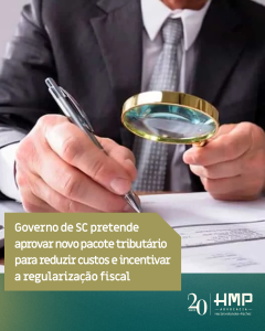 Governo de SC pretende aprovar novo pacote tributário para reduzir custos e incentivar a regularização fiscal