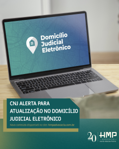 CNJ alerta para atualização no Domicílio Judicial Eletrônico