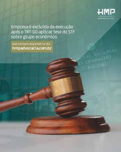 Empresa é excluída da execução após TRT-GO aplicar tese do STF sobre grupo econômico