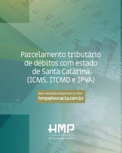 Parcelamento tributário de débitos com estado de Santa Catarina (ICMS, ITCMD e IPVA)