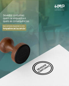 Devedor contumaz: quem se enquadra e quais as consequências