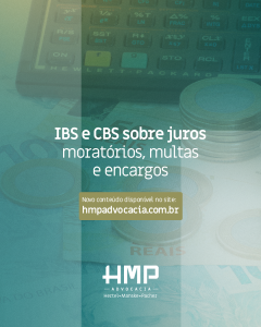 IBS e CBS sobre juros moratórios, multas e encargos